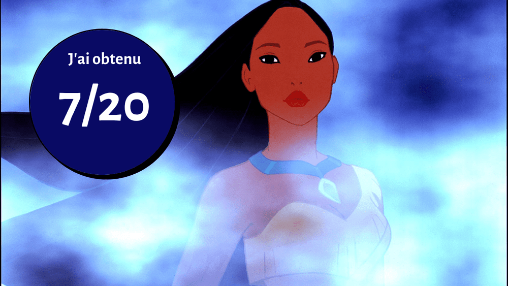 Illustration de Pocahontas du film Disney sur fond bleu. Un cercle bleu avec « j'ai obtenu 7/20 » en texte blanc recouvre l'image.