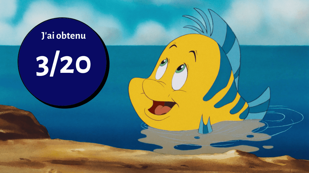 Illustration d'un flet des films Disney, l'air surpris, à côté d'une bulle avec le texte "j'ai obtenu 3/20" sur fond bleu.