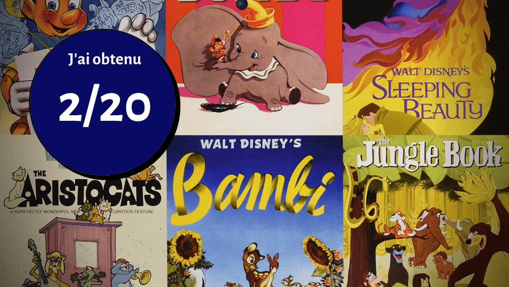 Collage d'affiches de films Disney classiques, dont Dumbo, Bambi, Le Livre de la Jungle, La Belle au bois dormant et Les Aristochats, avec une note de 2/20 superposée