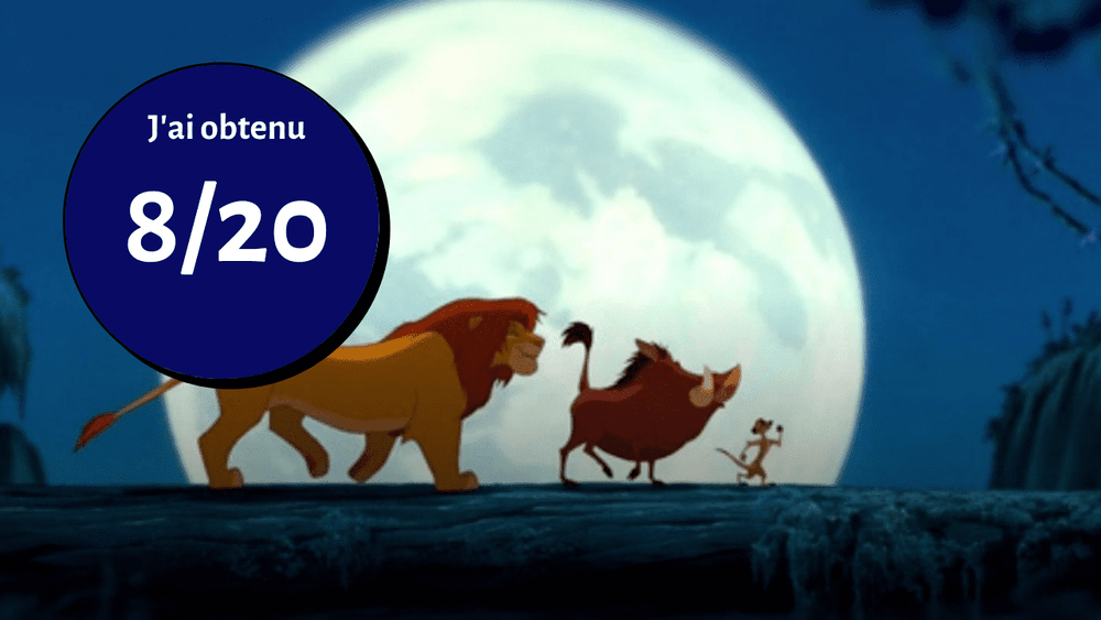 Une scène du roi lion avec Simba, Timon et Pumbaa marchant sous la pleine lune, avec une bulle de texte en superposition contenant des dialogues disant "j'ai obtenu 8/