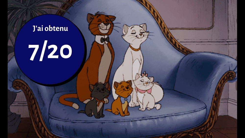 Image animée de "Les aristochats" montrant quatre chats assis sur un canapé bleu, avec une note de 7/20 affichée dans un cercle bleu, et le texte français "j'ai obtenu.