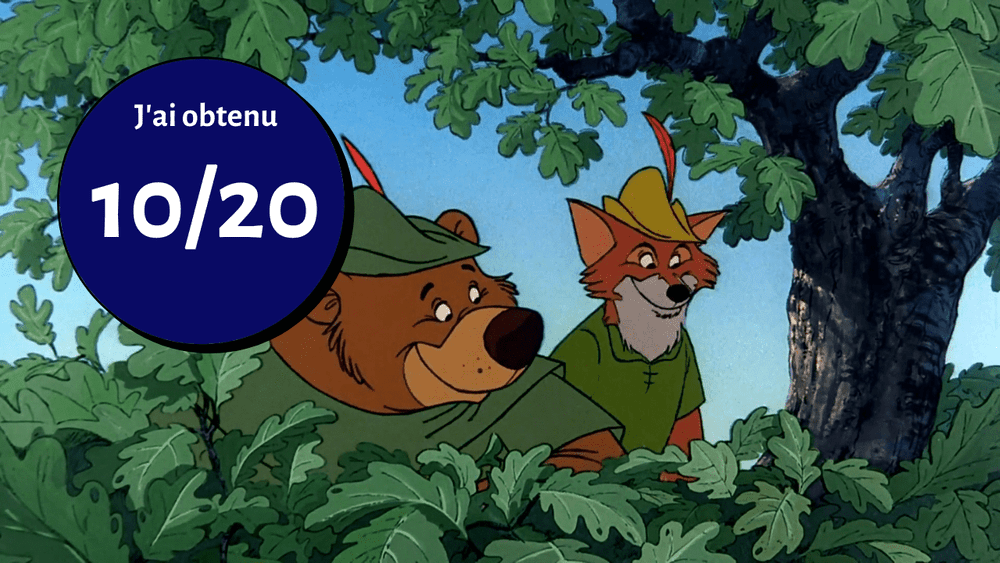 Une image animée représentant un ours et un renard dans une forêt, tous deux portant des chapeaux inspirés de Robin des Bois. Le texte superposé indique "j'ai obtenu 10/20" à l'intérieur d'un cercle bleu.