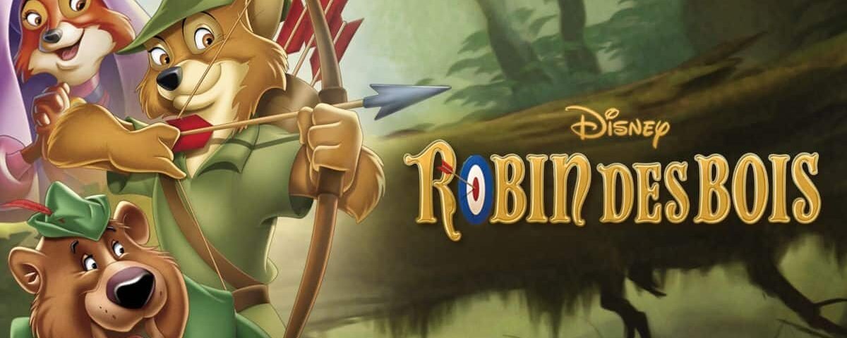 Image promotionnelle pour "Robin des Bois" de Disney, mettant en vedette des personnages animés : un renard habillé en Robin des Bois avec un arc et des flèches, et un ours en Petit Jean, contre une forêt