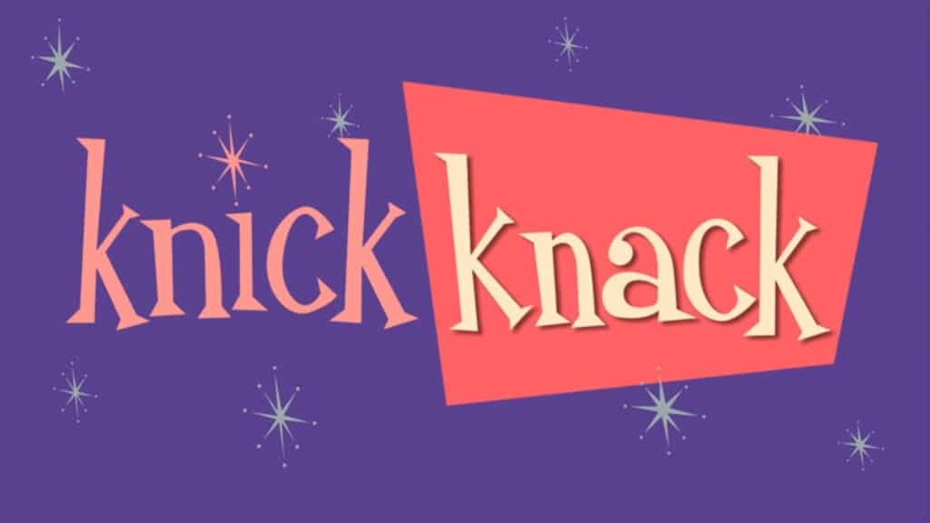 Knick Knack title