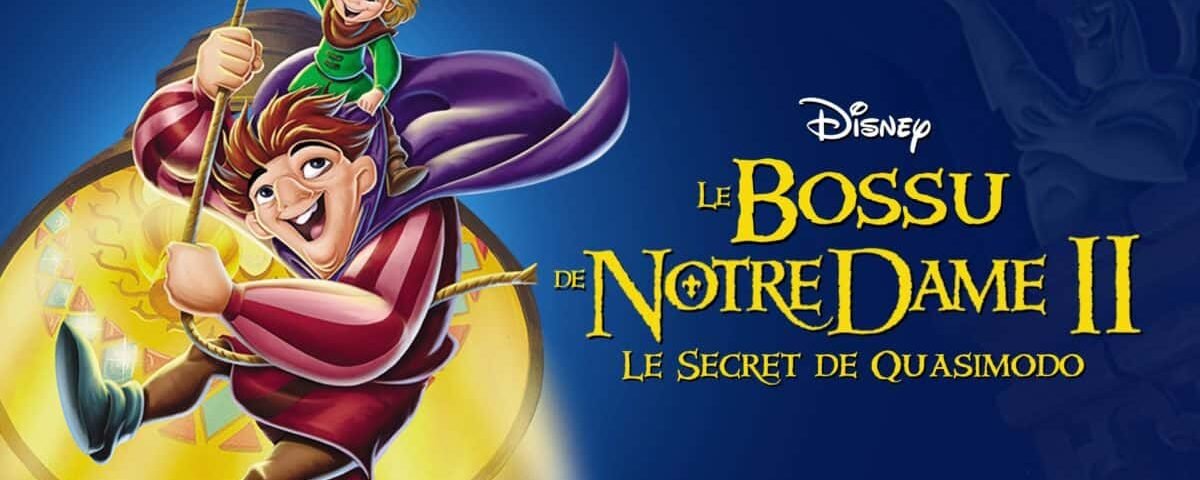 Image promotionnelle pour "le bossu de notre-dame 2" mettant en vedette Quasimodo se balançant sur une corde avec une expression joyeuse, accompagné d'un personnage plus petit au-dessus, sur un fond bleu et