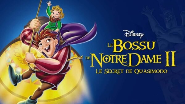 Image promotionnelle pour "le bossu de notre-dame 2" mettant en vedette Quasimodo se balançant sur une corde avec une expression joyeuse, accompagné d'un personnage plus petit au-dessus, sur un fond bleu et