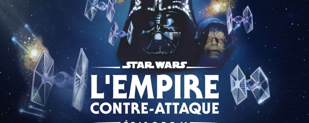Image promotionnelle pour "Star Wars : Épisode V - L'Empire Contre-Attaque", mettant en vedette Dark Vador et l'Empereur Palpatine avec des combattants TIE sur fond d'espace étoilé