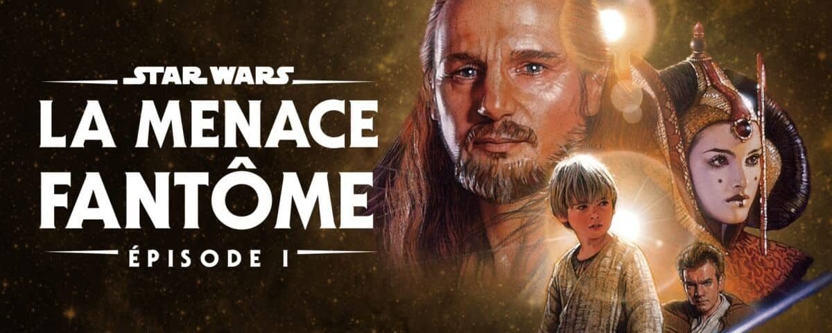 Image promotionnelle pour "Star Wars : Épisode I - La Menace Fantôme" mettant en vedette les personnages Qui-Gon Jinn, Anakin Skywalker, la reine Amidala et Obi-Wan Kenobi