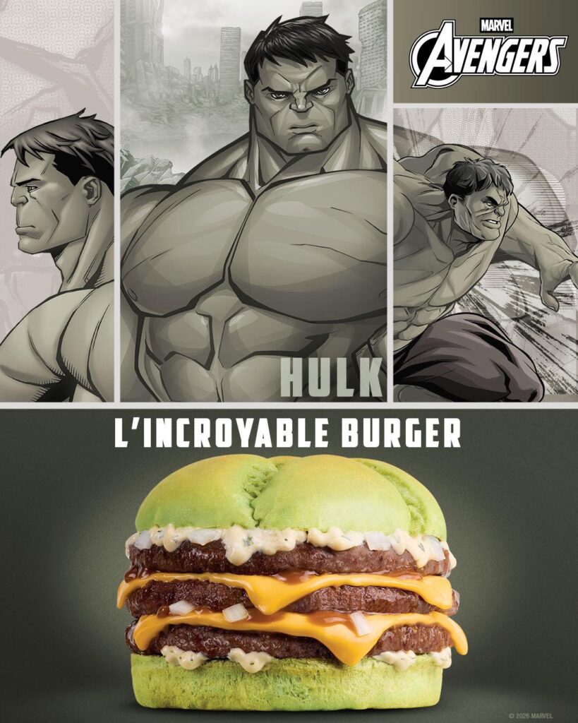 Publicité pour Les Burgers Avengers 2026 sur le thème des Marvel Avengers, présentant trois images de Hulk au-dessus d'un hamburger avec des petits pains verts et du fromage, étiqueté "L'INCROYABLE BURGER". Édition Limitée.