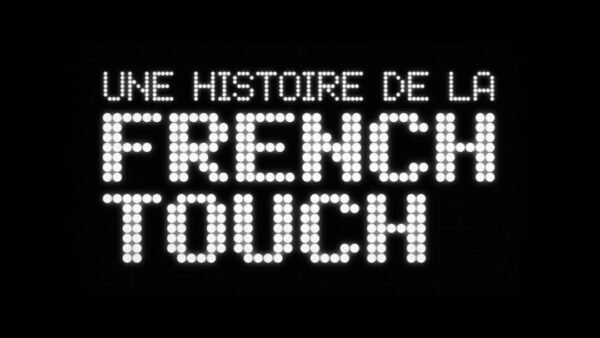 HISTOIRE DE LA FRENCH TOUCH Logo