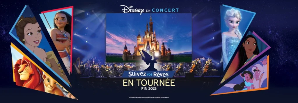Bannière promotionnelle pour "Disney en Concert : Suivez vos Rêves" Tournée France 2026, mettant en scène des personnages Disney bien-aimés, un château magique et un orchestre dans un grand ciné-concert symphonique Disney.