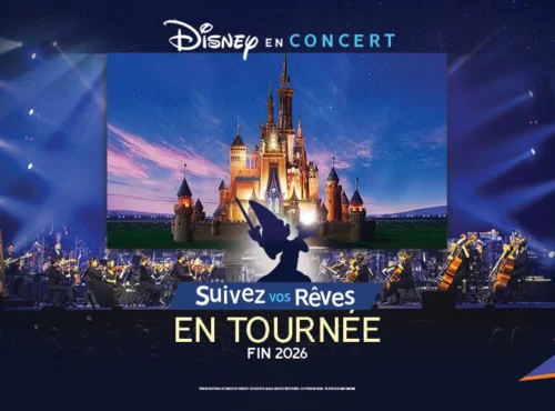 Bannière promotionnelle pour "Disney en Concert : Suivez vos Rêves" Tournée France 2026, mettant en scène des personnages Disney bien-aimés, un château magique et un orchestre dans un grand ciné-concert symphonique Disney.