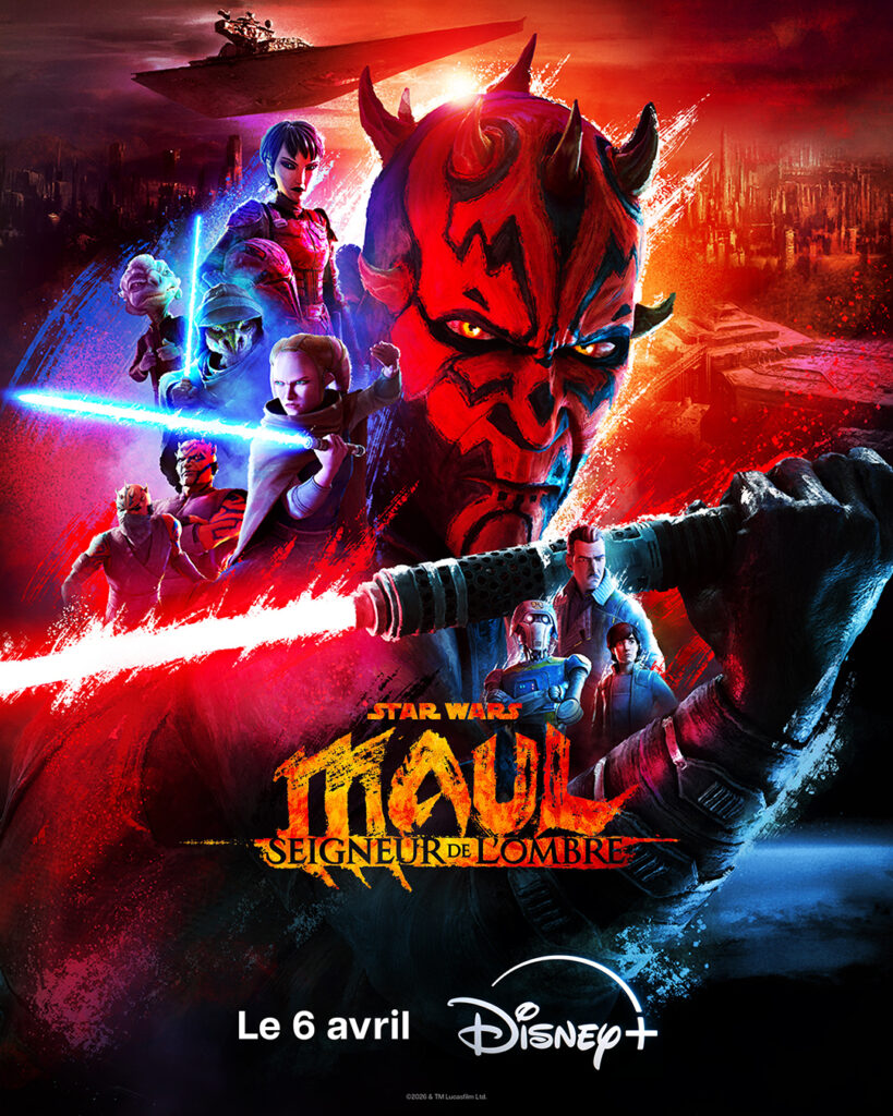 Affiche de "Star Wars : Maul Seigneur De L'Ombre" sur Disney+, mettant en scène Maul avec son sabre laser rouge à double lame et d'autres personnages sur fond de paysage urbain. Date de sortie : 6 avril.