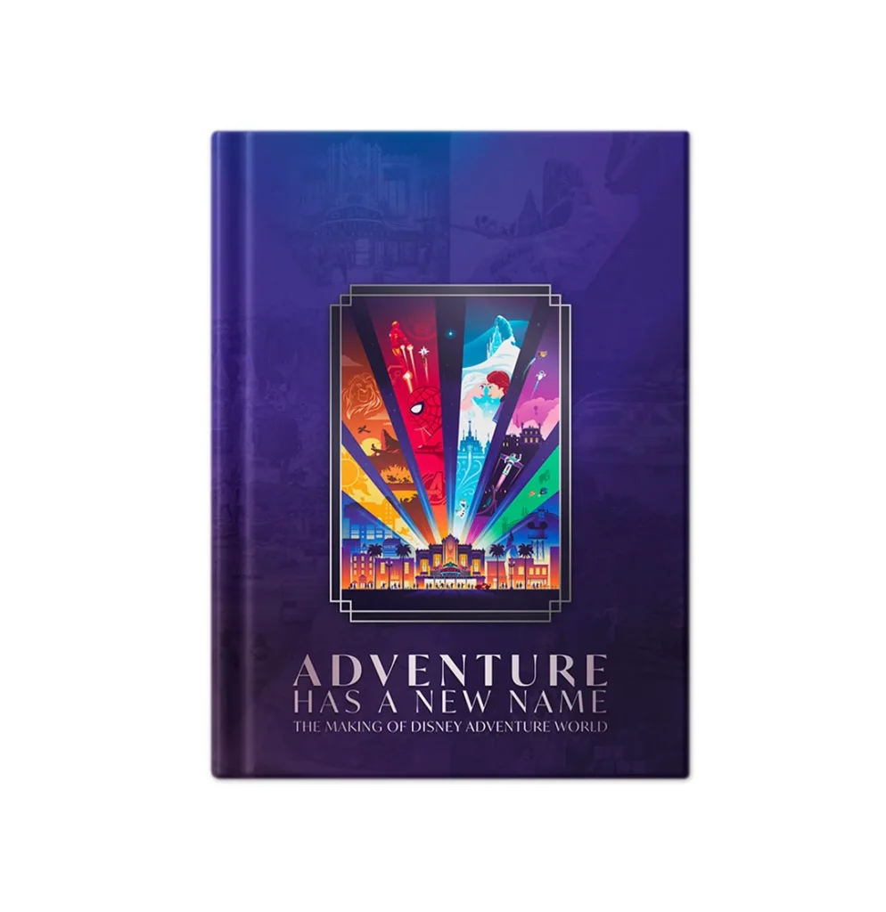 Disney Adventure World : Un Livre De 450 Pages Sur La Création Du Nouveau Parc De Disneyland Paris En Vente En Avril